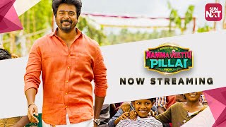 Namma Veettu Pillai  Tamil Movie 2019  Full Movie on SunNXT  Sivakarthikeyan [upl. by Noremac]