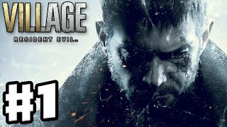 Resident Evil Village  Gameplay Walkthrough Part 1  Chris Redfield Visits Resident Evil 8 [upl. by Paolina173]