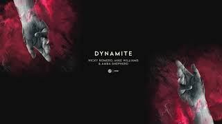 Nicky Romero Mike Williams amp Amba Shepherd  Dynamite Official Lyric Video [upl. by Enayr973]