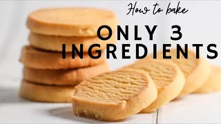 ONLY 3 INGREDIENTS BUTTER SHORTBREAD COOKIES RECIPE [upl. by Ardni]