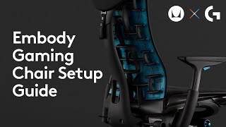 Herman Miller x Logitech G Embody Gaming Chair Setup Guide [upl. by Encratis]