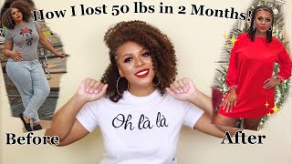 How I Lost 50 Pounds In TWO MONTHS  Fitness Journey [upl. by Speroni22]