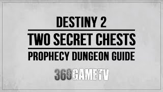 Destiny 2 Secret Chests in Prophecy Dungeon  How to get it  Secret Chests Locations Guide [upl. by Haim679]