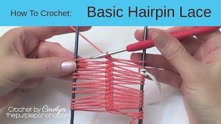 How To Crochet Basic Hairpin Lace [upl. by Nunciata]