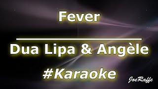 Dua Lipa amp Angèle  Fever Karaoke [upl. by Allisurd351]