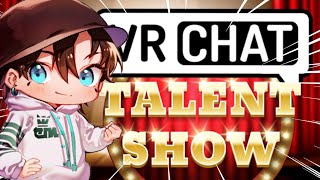 I HOSTED A TALENT SHOW IN VRCHAT [upl. by Noellyn]