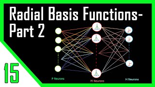 Radial Basis Functions  Part 2  Neural Networks [upl. by Ymorej]