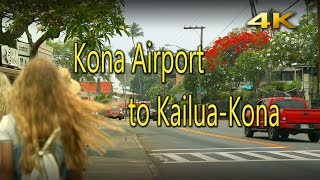 Kona Airport to KailuaKona Hawaii  4K [upl. by Jonathon]