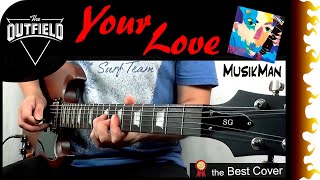 YOUR LOVE 🎸  The Outfield  GUITAR Cover  MusikMan N°179 [upl. by Reynolds]