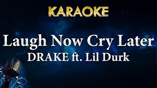 Drake  Laugh Now Cry Later Karaoke Instrumental ft Lil Durk [upl. by Geerts]