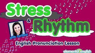 Stress and Rhythm in English Pronunciation [upl. by Prendergast813]