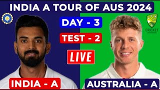 LIVE INDIA A VS AUSTRALIA A 2nd TEST DAY 3  LIVE MATCH TODAY  INDIA VS AUSTRALIA  LIVE SCORE [upl. by Davena]