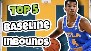 Top 5 Baseline Inbounds Basketball Plays [upl. by Vharat]