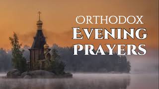 Orthodox Evening Prayers [upl. by Rennerb]