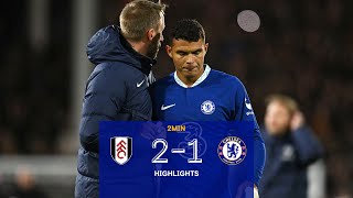 Fulham v Chelsea 21  Highlights  Premier League [upl. by Debi660]