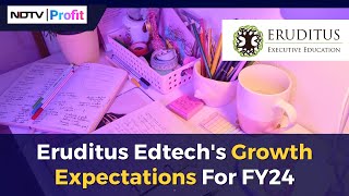 Eruditus Edtech Expansion Plans  NDTV Profit [upl. by Anuahsar709]