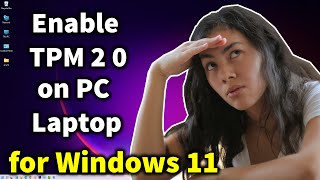 How to Enable TPM 20 on any PC Laptop for Windows 11 [upl. by Neras]