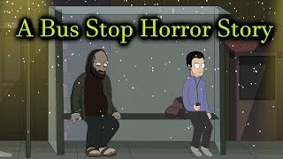 A Bus Stop Horror Story Animated [upl. by Eniledgam]