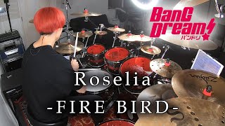 【バンドリ！】Roselia  quotFIRE BIRDquot 叩いてみた  Drum Cover [upl. by Yrtnej]