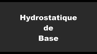 Hydrostatique De Base [upl. by Aryk]