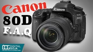 Canon EOS 80D  FAQ [upl. by Cadman527]