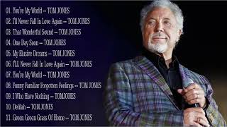 Tom Jones Greatest Hits Full Album  Best Of Tom Jones Songs [upl. by Baylor383]