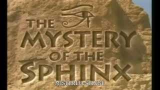 Mystery of the Sphinx part 1 of 9 [upl. by Oileduab]