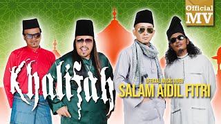 Khalifah  Salam Aidil Fitri Official Music Video [upl. by Jose77]