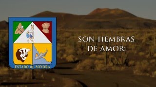 Canción al Estado de Sonora  quotSonora Queridaquot [upl. by Ornas]