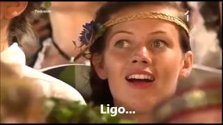 Latvian Song Festival  quotLīgoquot Sway ENGLISH translation  subtitles [upl. by Berny]