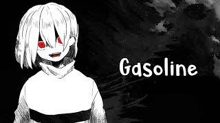 Nightcore  Gasoline Lyrics [upl. by Parik506]