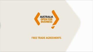 Australia’s Free Trade Agreements [upl. by Nohsad]