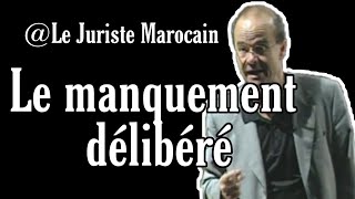 Le manquement délibéré [upl. by Proctor]