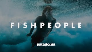 Fishpeople Lives Transformed by the Sea  Patagonia Films [upl. by Shirley599]