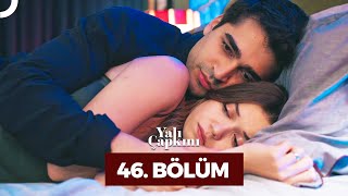 Yalı Çapkını 46 Bölüm [upl. by Nnylaj353]