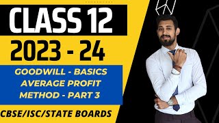 Goodwill  Average profit Method Questions  Partnership  Chapter 2  Class 12  Part 3 [upl. by Sedda67]