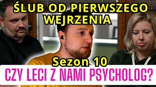 Czy leci z nami PSYCHOLOG Ślub od pierwszego wejrzenia SEZON 10 odc 9  cojapacze 2024 [upl. by Schilt592]