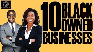 Top 10 Black Owned Businesses  BlackExcellist [upl. by Ycrep]