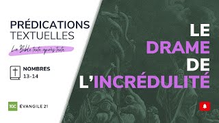 Le drame de l’incrédulité [upl. by Iney]