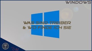 Was sind Treiber und wo finde ich diese Windows 10 [upl. by Atiuqcir]