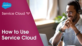 How to Use Service Cloud Platform  Salesforce Demo [upl. by Luciana]