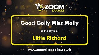 Little Richard  Good Golly Miss Molly  Karaoke Version from Zoom Karaoke [upl. by Eirameinna]