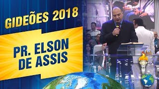 Gideões 2018  Pr Elson de Assis [upl. by Anaynek]