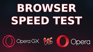 BROWSER SPEED TEST  OPERA vs OPERA GX [upl. by Dixie]