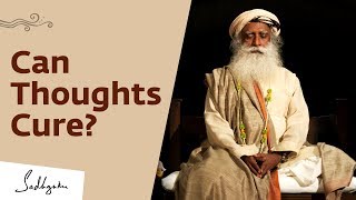 Does The Mind Have The Power To Cure  Sadhguru [upl. by Acinhoj]