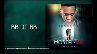 InnossB  Bb de Bb Album Mortel06 [upl. by Ahkos]