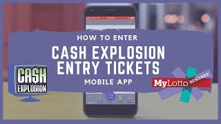 Entering Cash Explosion Entry Tickets on MyLotto Rewards®  Mobile App [upl. by Novert]