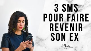 3 SMS POUR FAIRE REVENIR SON EX QUI MARCHENT [upl. by Ethbinium740]