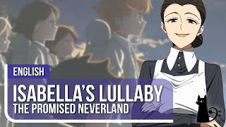 The Promised Neverland  quotIsabellas Lullabyquot ORIGINAL LYRICS by Lizz Robinett ft LTRAIN [upl. by Einreb879]