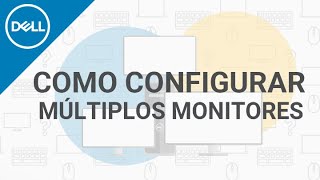 Como Configurar Múltiplos Monitores no Windows 10 Dell Oficial [upl. by Baoj824]